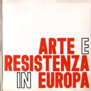 Arte e Resistenza in Europa