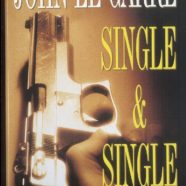 John Le Carré, Single&Single