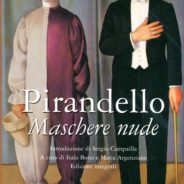 Pirandello, Maschere Nude